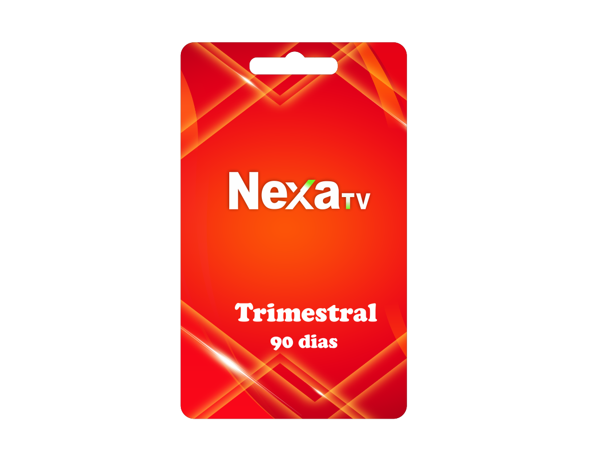 Nexa Tv = 90 Dias